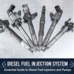 Essential Guide to Diesel Fuel Injectors and Pumps