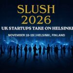 Slush 2026 Guide for UK Startups